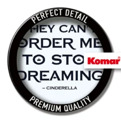 KomarWandbild Cinderella Quote 40x50 cm